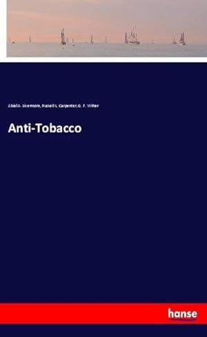 Image du vendeur pour Anti-Tobacco mis en vente par BuchWeltWeit Ludwig Meier e.K.