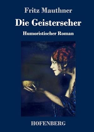 Image du vendeur pour Die Geisterseher mis en vente par BuchWeltWeit Ludwig Meier e.K.