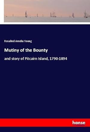 Imagen del vendedor de Mutiny of the Bounty a la venta por BuchWeltWeit Ludwig Meier e.K.