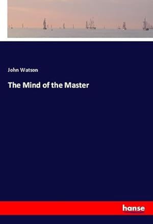 Seller image for The Mind of the Master for sale by BuchWeltWeit Ludwig Meier e.K.