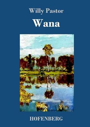 Seller image for Wana for sale by BuchWeltWeit Ludwig Meier e.K.