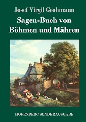 Image du vendeur pour Sagen-Buch von Bhmen und Mhren mis en vente par BuchWeltWeit Ludwig Meier e.K.