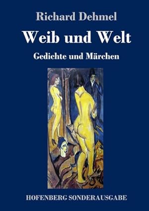 Image du vendeur pour Weib und Welt mis en vente par BuchWeltWeit Ludwig Meier e.K.