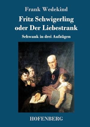 Image du vendeur pour Fritz Schwigerling oder Der Liebestrank mis en vente par BuchWeltWeit Ludwig Meier e.K.