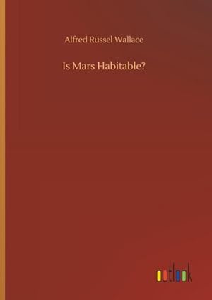 Bild des Verkufers fr Is Mars Habitable? zum Verkauf von BuchWeltWeit Ludwig Meier e.K.