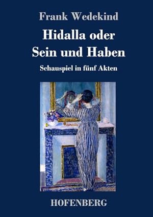 Image du vendeur pour Hidalla oder Sein und Haben mis en vente par BuchWeltWeit Ludwig Meier e.K.