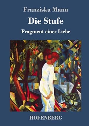 Image du vendeur pour Die Stufe mis en vente par BuchWeltWeit Ludwig Meier e.K.