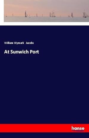 Image du vendeur pour At Sunwich Port mis en vente par BuchWeltWeit Ludwig Meier e.K.