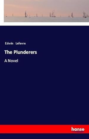 Seller image for The Plunderers for sale by BuchWeltWeit Ludwig Meier e.K.