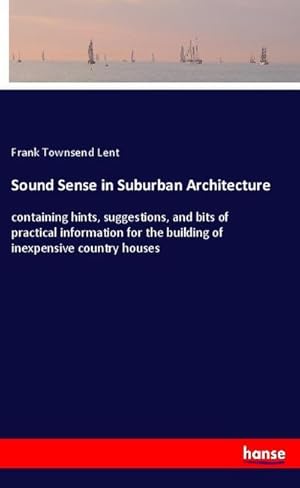 Image du vendeur pour Sound Sense in Suburban Architecture mis en vente par BuchWeltWeit Ludwig Meier e.K.