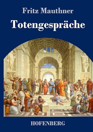 Image du vendeur pour Totengesprche mis en vente par BuchWeltWeit Ludwig Meier e.K.