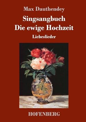Image du vendeur pour Singsangbuch / Die ewige Hochzeit mis en vente par BuchWeltWeit Ludwig Meier e.K.