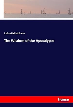 Seller image for The Wisdom of the Apocalypse for sale by BuchWeltWeit Ludwig Meier e.K.