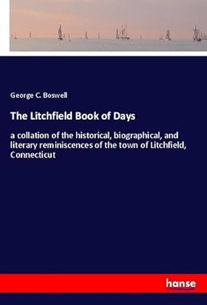 Imagen del vendedor de The Litchfield Book of Days a la venta por BuchWeltWeit Ludwig Meier e.K.