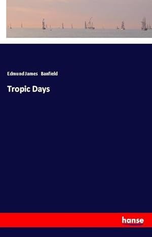 Seller image for Tropic Days for sale by BuchWeltWeit Ludwig Meier e.K.