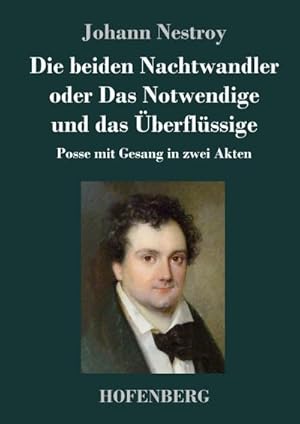 Image du vendeur pour Die beiden Nachtwandler oder Das Notwendige und das berflssige mis en vente par BuchWeltWeit Ludwig Meier e.K.