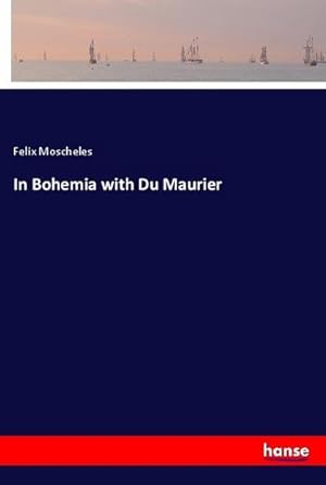 Seller image for In Bohemia with Du Maurier for sale by BuchWeltWeit Ludwig Meier e.K.