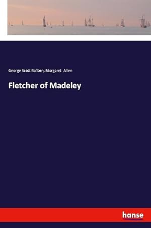 Seller image for Fletcher of Madeley for sale by BuchWeltWeit Ludwig Meier e.K.
