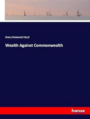 Seller image for Wealth Against Commonwealth for sale by BuchWeltWeit Ludwig Meier e.K.