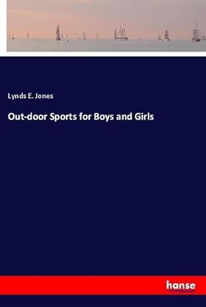 Seller image for Out-door Sports for Boys and Girls for sale by BuchWeltWeit Ludwig Meier e.K.