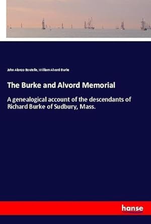 Seller image for The Burke and Alvord Memorial for sale by BuchWeltWeit Ludwig Meier e.K.