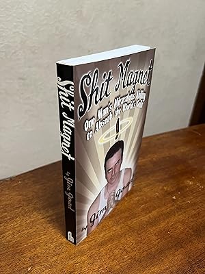 Imagen del vendedor de Shit Magnet: One Man's Miraculous Ability to Absorb the World's Guilt a la venta por Chris Duggan, Bookseller