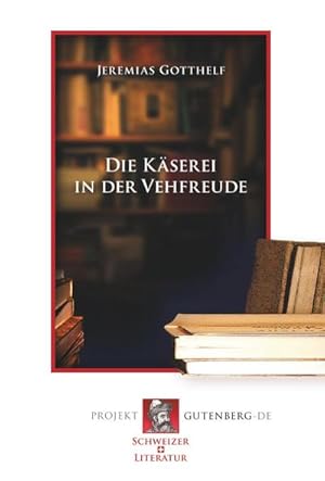 Bild des Verkufers fr Die Kserei in der Vehfreude zum Verkauf von BuchWeltWeit Ludwig Meier e.K.