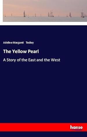 Seller image for The Yellow Pearl for sale by BuchWeltWeit Ludwig Meier e.K.