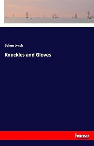 Seller image for Knuckles and Gloves for sale by BuchWeltWeit Ludwig Meier e.K.