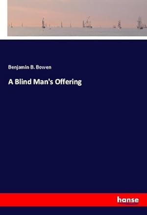 Seller image for A Blind Man's Offering for sale by BuchWeltWeit Ludwig Meier e.K.