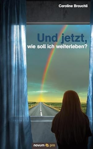 Seller image for Und jetzt, wie soll ich weiterleben? for sale by BuchWeltWeit Ludwig Meier e.K.