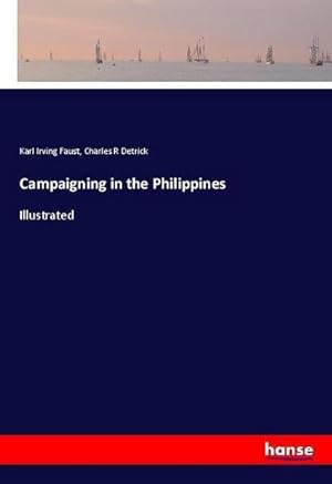 Imagen del vendedor de Campaigning in the Philippines a la venta por BuchWeltWeit Ludwig Meier e.K.