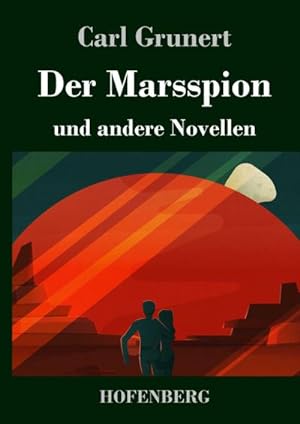 Imagen del vendedor de Der Marsspion a la venta por BuchWeltWeit Ludwig Meier e.K.