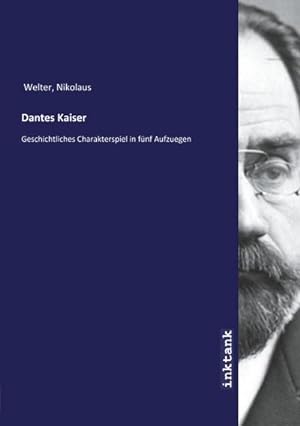 Seller image for Dantes Kaiser for sale by BuchWeltWeit Ludwig Meier e.K.