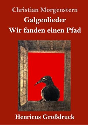 Image du vendeur pour Galgenlieder / Wir fanden einen Pfad (Grodruck) mis en vente par BuchWeltWeit Ludwig Meier e.K.