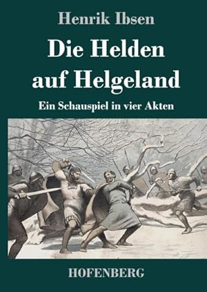 Image du vendeur pour Die Helden auf Helgeland mis en vente par BuchWeltWeit Ludwig Meier e.K.