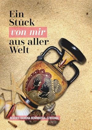 Immagine del venditore per Ein Stck von mir aus aller Welt venduto da BuchWeltWeit Ludwig Meier e.K.
