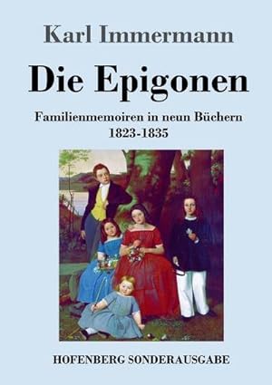 Image du vendeur pour Die Epigonen mis en vente par BuchWeltWeit Ludwig Meier e.K.