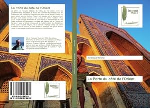 Seller image for La Porte du ct de l'Orient for sale by BuchWeltWeit Ludwig Meier e.K.