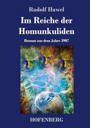 Seller image for Im Reiche der Homunkuliden for sale by BuchWeltWeit Ludwig Meier e.K.