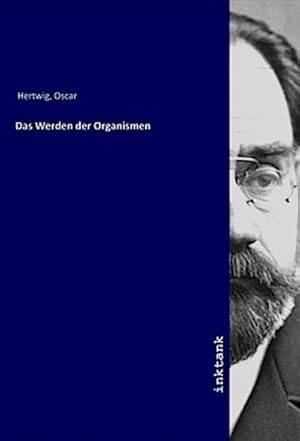 Imagen del vendedor de Das Werden der Organismen a la venta por BuchWeltWeit Ludwig Meier e.K.