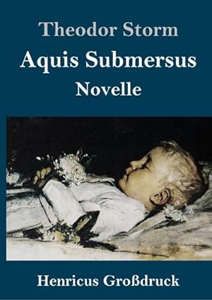 Bild des Verkufers fr Aquis Submersus (Grodruck) zum Verkauf von BuchWeltWeit Ludwig Meier e.K.