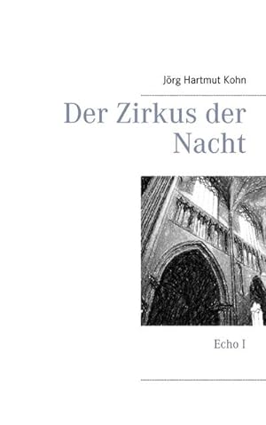 Seller image for Der Zirkus der Nacht for sale by BuchWeltWeit Ludwig Meier e.K.