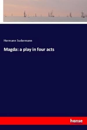 Seller image for Magda: a play in four acts for sale by BuchWeltWeit Ludwig Meier e.K.