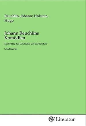 Immagine del venditore per Johann Reuchlins Komdien venduto da BuchWeltWeit Ludwig Meier e.K.