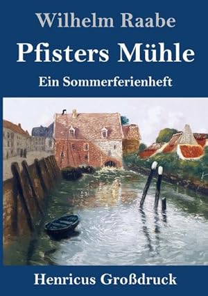 Image du vendeur pour Pfisters Mhle (Grodruck) mis en vente par BuchWeltWeit Ludwig Meier e.K.