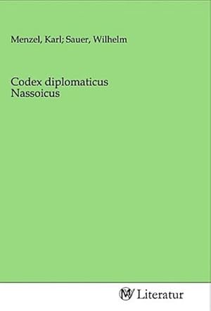 Seller image for Codex diplomaticus Nassoicus for sale by BuchWeltWeit Ludwig Meier e.K.