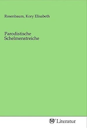 Seller image for Parodistische Schelmenstreiche for sale by BuchWeltWeit Ludwig Meier e.K.