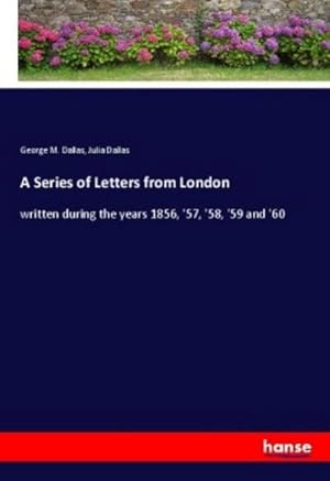 Seller image for A Series of Letters from London for sale by BuchWeltWeit Ludwig Meier e.K.