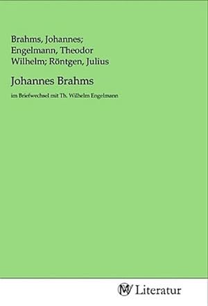 Imagen del vendedor de Johannes Brahms a la venta por BuchWeltWeit Ludwig Meier e.K.